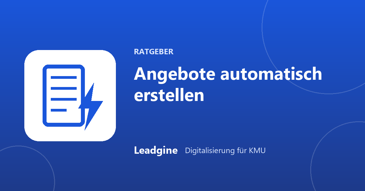 Angebote automatisch erstellen – in 4 Stufen
