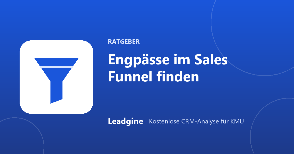 Sales-Funnel-Analyse: So findest du die Engpässe in deiner Pipeline